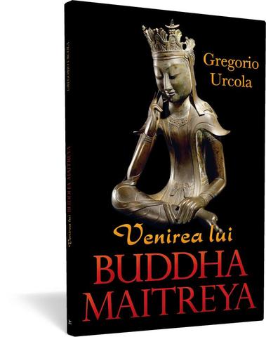Întoarcerea lui Buddha Maitreya - Gregorio Urcola