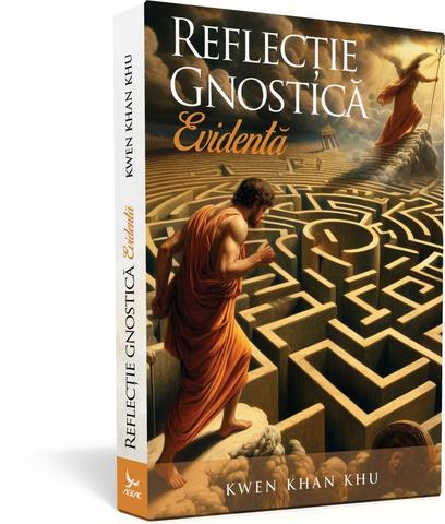 Reflecție Gnostică Evidentă - Kwen Khan Khu