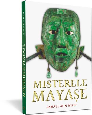 Mistere Mayașe - Samael Aun Weor