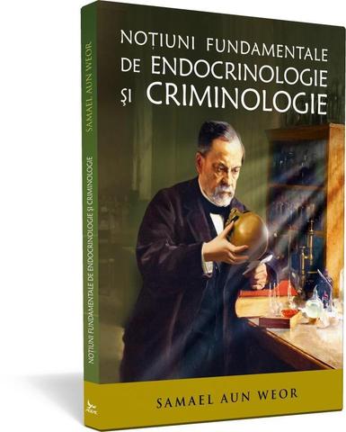 Noțiuni fundamentale de endocrinologie și criminologie - Samael Aun Weor