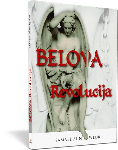Belova revolucija (La revolución de Bel) - Samael Aun Weor