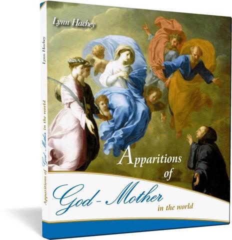 Apparitions of God-Mother in the World - Lynn Hachey
