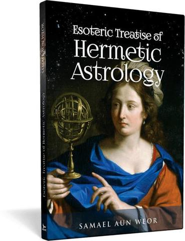 Esoteric Treatise of Hermetic Astrology - Samael Aun Weor