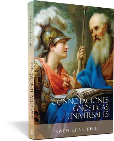 Connotaciones gnósticas universales - Kwen Khan Khu