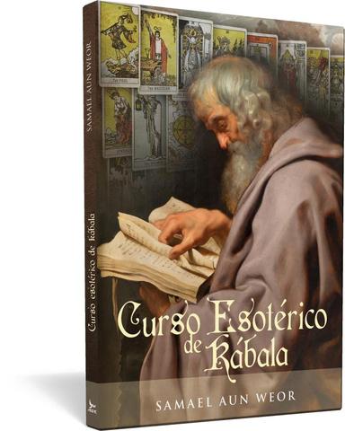 Curso esotérico de kábala - Samael Aun Weor