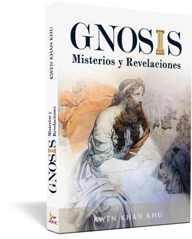 Gnosis: misterios y revelaciones - Kwen Khan Khu