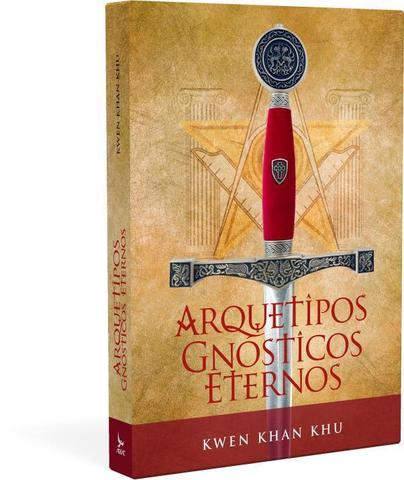 Arquetipos gnósticos eternos - Kwen Khan Khu