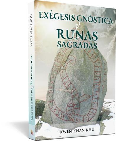 Exégesis gnóstica y runas sagradas - Kwen Khan Khu