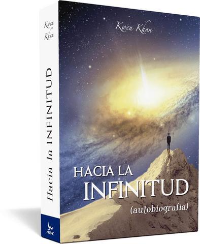 Hacia la Infinitud (autobiografía) - Kwen Khan Khu