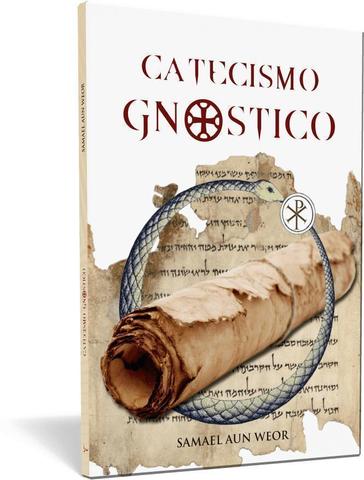 Catecismo gnóstico - Samael Aun Weor