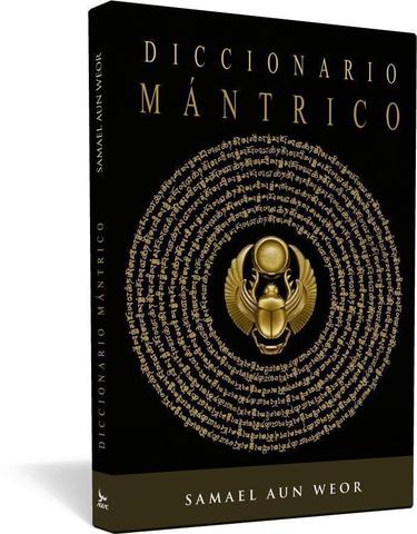 Diccionario mántrico - Samael Aun Weor