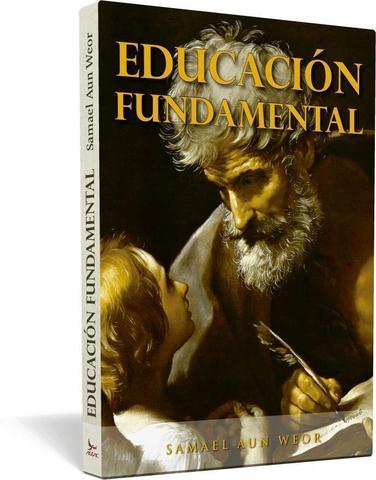Educación fundamental - Samael Aun Weor