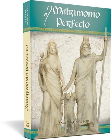 Matrimonio perfecto, el - Samael Aun Weor