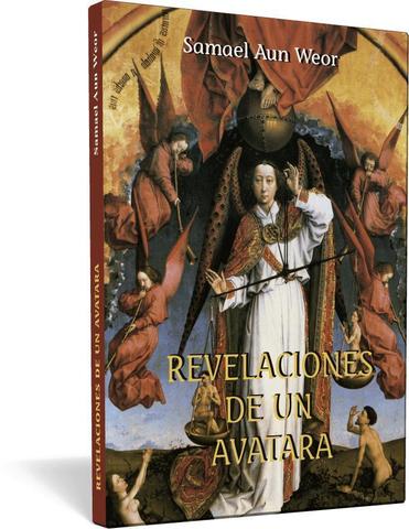 Revelaciones de un Avatara - Samael Aun Weor