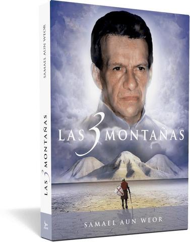 Tres montañas, las - Samael Aun Weor
