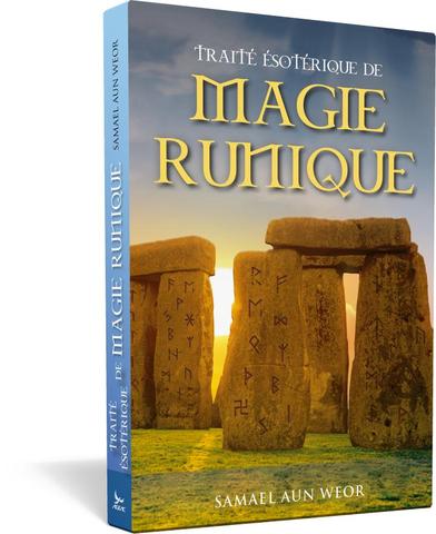 Traité ésotérique de magie runique - Samael Aun Weor