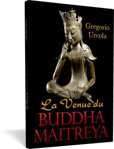 Venue du Buddha Maitreya, la - Gregorio Urcola
