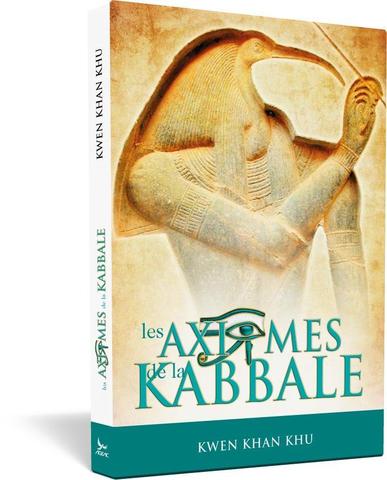 Axiomes de la kabbale, les - Kwen Khan Khu