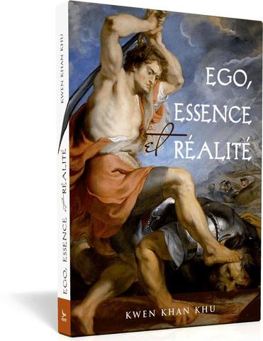 Ego, essence et réalité - Kwen Khan Khu