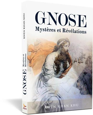 Gnose : mystères et révélations - Kwen Khan Khu