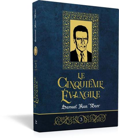 Cinquième Évangile, le - tome 3 - Samael Aun Weor