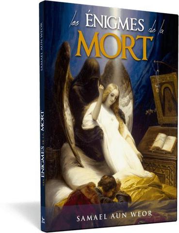 Énigmes de la mort, les - Samael Aun Weor