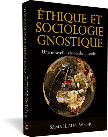 Éthique et sociologie gnostique - Samael Aun Weor