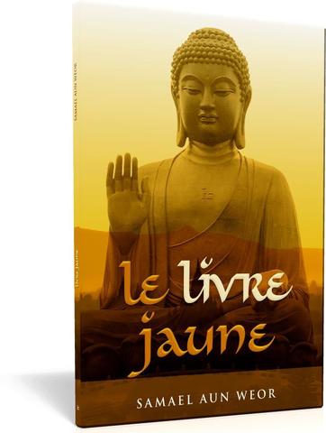 Livre jaune, le - Samael Aun Weor