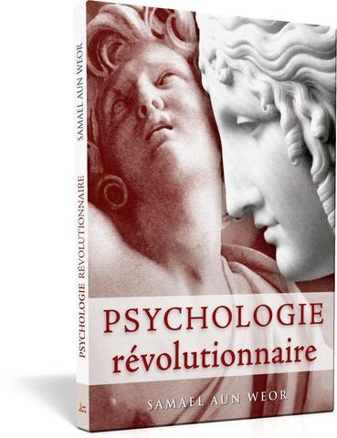 Psychologie révolutionnaire - Samael Aun Weor