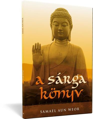Sárga könyv, A (El libro amarillo) - Samael Aun Weor