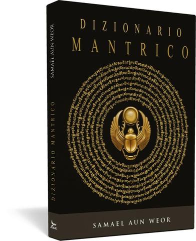 Dizionario mantrico - Samael Aun Weor