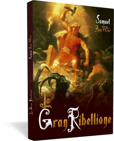 Gran ribellione, la - Samael Aun Weor