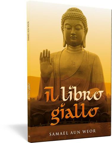 Libro giallo, il - Samael Aun Weor