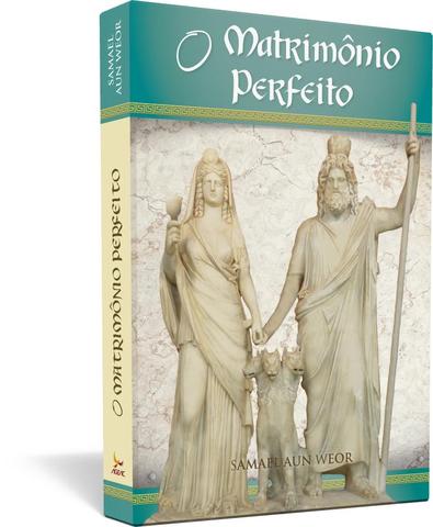 Matrimônio perfeito, o - Samael Aun Weor