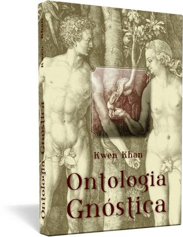 Ontologia gnóstica - Kwen Khan Khu