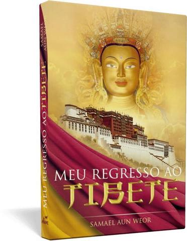 Meu regresso ao Tibete - Samael Aun Weor