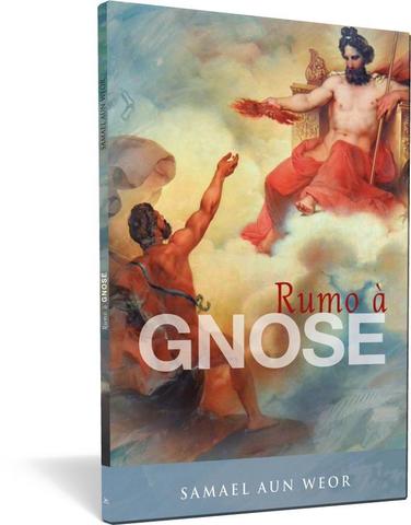 Rumo à gnose - Samael Aun Weor