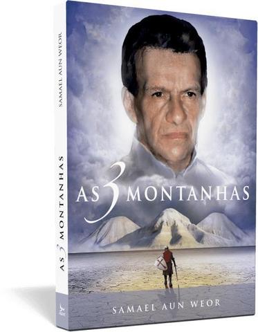Três montanhas, as - Samael Aun Weor
